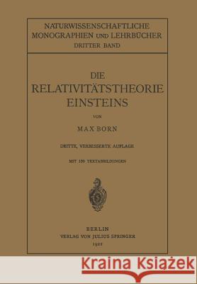 Die Relativitätstheorie Einsteins Und Ihre Physikalischen Grundlagen: Elementar Dargestellt Born, Max 9783642895623 Springer