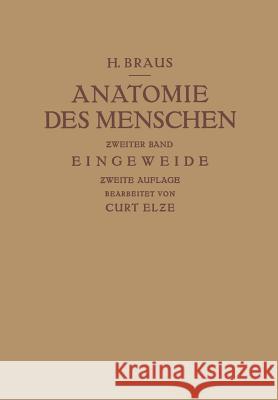 Anatomie Des Menschen: Ein Lehrbuch Für Studierende Und Ärzte Braus, Hermann 9783642895661 Springer