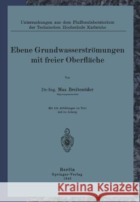 Ebene Grundwasserströmungen Mit Freier Oberfläche Breitenröder, Max 9783642895685 Springer