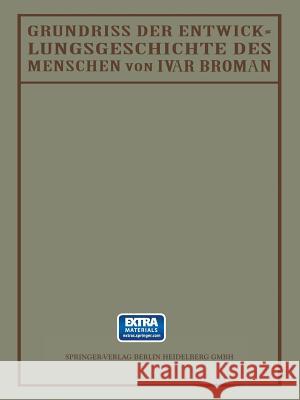 Grundriss Der Entwicklungsgeschichte Des Menschen Broman, Ivar 9783642895760
