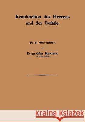 Krankheiten Des Herzens Und Der Gefäβe Burwinkel, Oskar 9783642896002 Springer