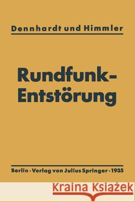 Leitfaden Der Rundfunkentstörung Dennhardt, E. H. 9783642896200 Springer