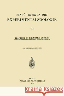 Einführung in Die Experimentalzoologie Dürken, Bernhard 9783642896330 Springer