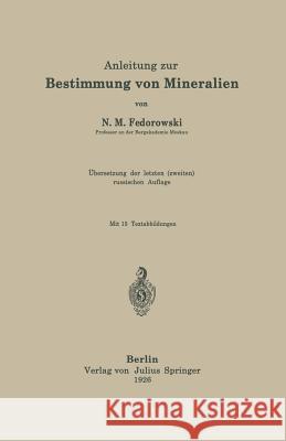 Anleitung Zur Bestimmung Von Mineralien N. M. Fedorowski 9783642896682 Springer