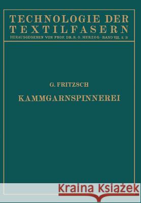 Die Wollspinnerei B. Kammgarnspinnerei Na Fritzsch 9783642897191 Springer