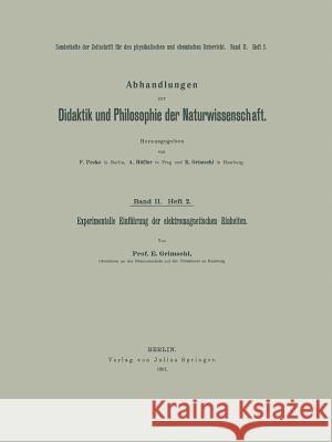 Experimentelle Einführung Der Elektromagnetischen Einheiten Grimsehl, E. 9783642897733 Springer