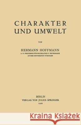 Charakter Und Umwelt Hermann Hoffmann 9783642898631 Springer