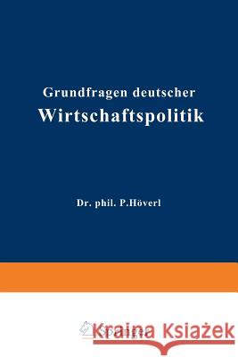 Grundfragen Deutscher Wirtschaftspolitik Paul Hovel 9783642898860 Springer