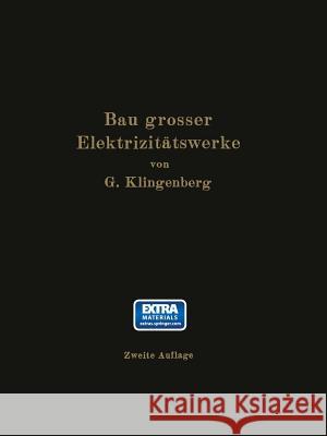 Bau Großer Elektrizitätswerke Klingenberg, G. 9783642899515 Springer