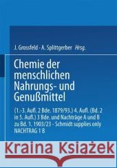 Chemie Der Menschlichen Nahrungs- Und Genussmittel: Erster Band. Chemische Zusammensetzung Der Menschlichen Nahrungs- Und Genussmittel König, J. 9783642899690 Springer