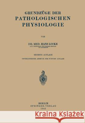 Grundzüge Der Pathologischen Physiologie Lucke, Hans 9783642900624