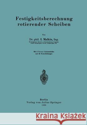 Festigkeitsberechnung Rotierender Scheiben I. Malkin 9783642900723