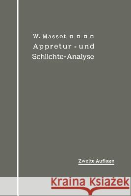 Anleitung Zur Qualitativen Appretur- Und Schlichte-Analyse Wilhelm Massot 9783642900815