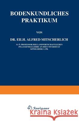 Bodenkundliches Praktikum Eilh Alfre Eilh Alfred Mitscherlich 9783642901157 Springer