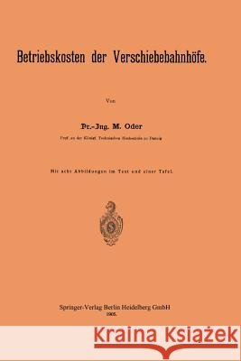 Betriebskosten Der Verschiebebahnhöfe Oder, M. 9783642902086 Springer