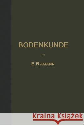 Bodenkunde E. Ramann 9783642902857 Springer