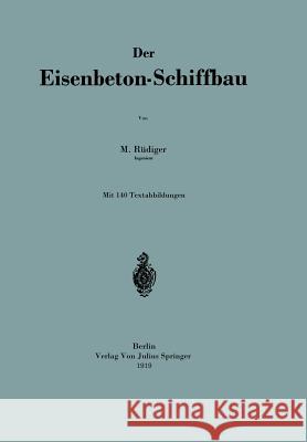 Der Eisenbeton-Schiffbau Na Rudiger 9783642903236 Springer