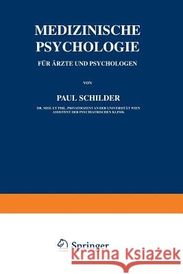 Medizinische Psychologie Für Ärzte Und Psychologen Schilder, Paul 9783642903533 Springer