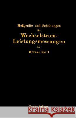 Meßgeräte Und Schaltungen Für Wechselstrom-Leistungsmessungen Skirl, Werner 9783642904189 Springer