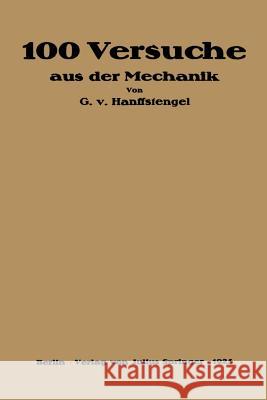 Hundert Versuche Aus Der Mechanik Georg Vo 9783642905087