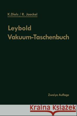 Leybold Vakuum-Taschenbuch Kurt Diels Rudolf Jaeckel 9783642928437 Springer