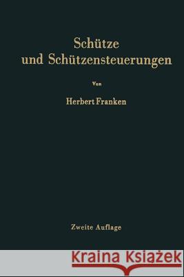 Schütze Und Schützensteuerungen Franken, Herbert 9783642929410