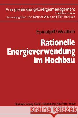 Rationelle Energieverwendung Im Hochbau Peter Epinatjeff Bodo Weidlich Dietmar Winje 9783642933240