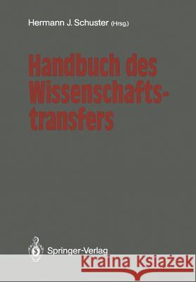 Handbuch Des Wissenschaftstransfers Gert J. Elstermann 9783642934414 Springer