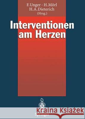 Interventionen Am Herzen Unger, Felix 9783642935596 Springer