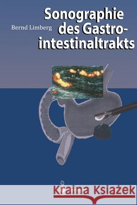 Sonographie Des Gastrointestinaltrakts Limberg, Bernd 9783642935763 Springer