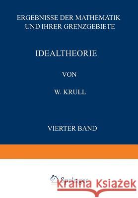 Idealtheorie W. Krull Na Schriftlt 9783642937811 Springer