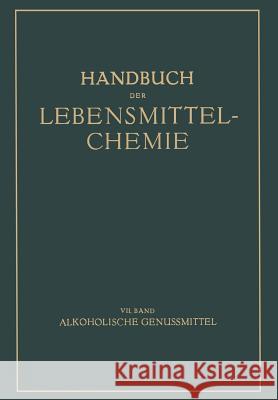 Alkoholische Genussmittel B. Bleyer E. Bames G. Buttner 9783642937965 Springer