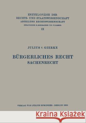 Bürgerliches Recht Sachenrecht Gierke, Julius V. 9783642938016 Springer