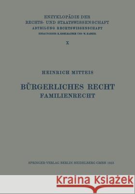 Bürgerliches Recht Familienrecht Mitteis, Heinrich 9783642938030 Springer