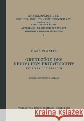 Grundzüge Des Deutschen Privatrechts: Mit Einem Quellenbuch Planitz, Hans 9783642938054 Springer