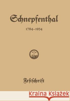 Die Erziehungsanstalt Schnepfenthal 1784-1934 Johannes Ludolf Muller Friedrich Ausfeld 9783642938757 Springer