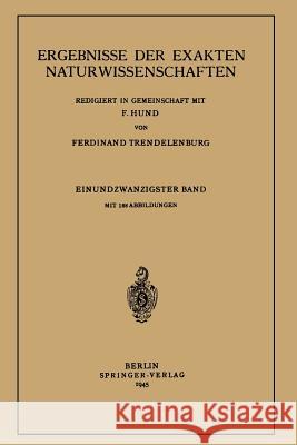 Ergebnisse Der Exakten Naturwissenschaften: Einundzwanzigster Band Hund, F. 9783642938979 Springer