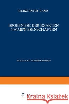 Ergebnisse Der Exakten Naturwissenschaften: Sechzehnter Band Hund, F. 9783642939006 Springer