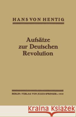 Aufsätze Zur Deutschen Revolution Hentig, Hans Von 9783642939952 Springer