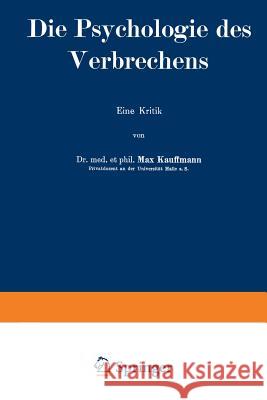 Die Psychologie Des Verbrechens Max Kauffmann 9783642940095