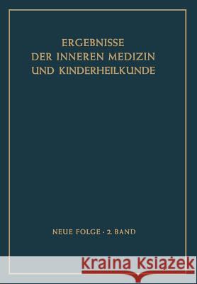 Ergebnisse Der Inneren Medizin Und Kinderheilkunde  9783642945809 Springer