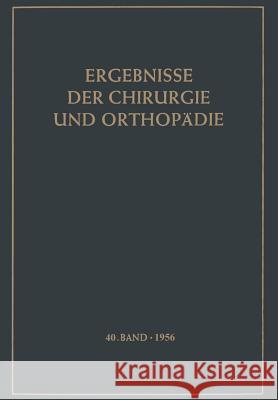 Ergebnisse Der Chirurgie Und Orthopädie Bauer, Karl Heinrich 9783642946622 Springer