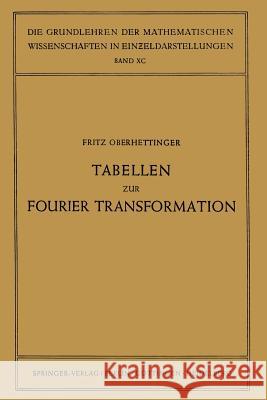Tabellen Zur Fourier Transformation Oberhettinger, Fritz 9783642947018