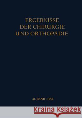 Ergebnisse Der Chirurgie Und Orthopädie Brunner, A. 9783642947216 Springer