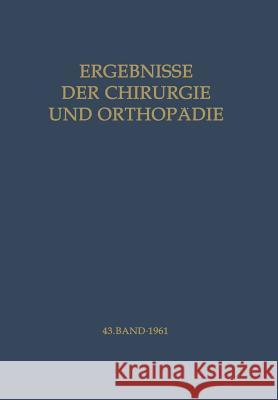 Ergebnisse Der Chirurgie Und Orthopädie Brunner, A. 9783642948077 Springer