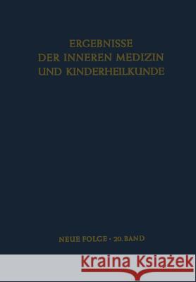Ergebnisse Der Inneren Medizin Und Kinderheilkunde: Neue Folge Heilmeyer, L. 9783642948633