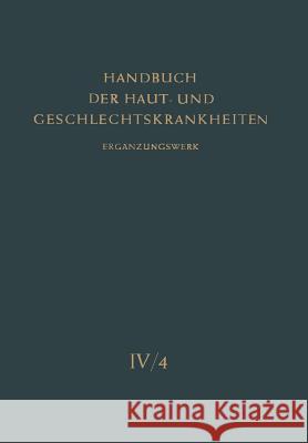 Die Pilzkrankheiten Der Haut Durch Hefen, Schimmel, Aktinomyceten Und Verwandte Erreger Alfred Marchionini Hans Gotz 9783642948701