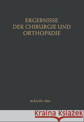 Ergebnisse Der Chirurgie Und Orthopädie Bauer, Karl Heinrich 9783642948855 Springer