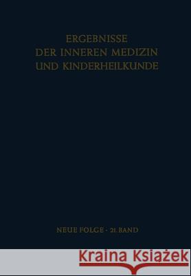 Ergebnisse Der Inneren Medizin Und Kinderheilkunde: Neue Folge Heilmeyer, Ludwig 9783642948879 Springer