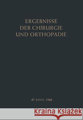 Ergebnisse Der Chirurgie Und Orthopädie Bauer, Karl Heinrich 9783642949098 Springer